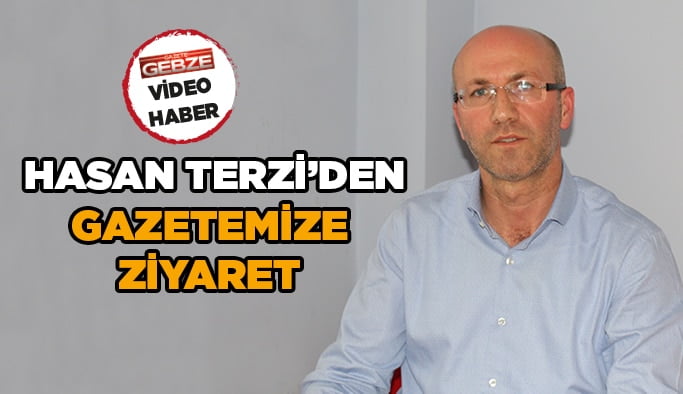 Hasan Terzi’den gazetemize ziyaret