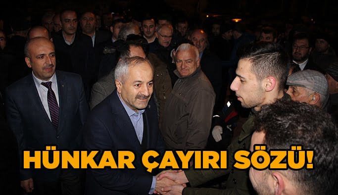 Hünkar Çayırı sözü!