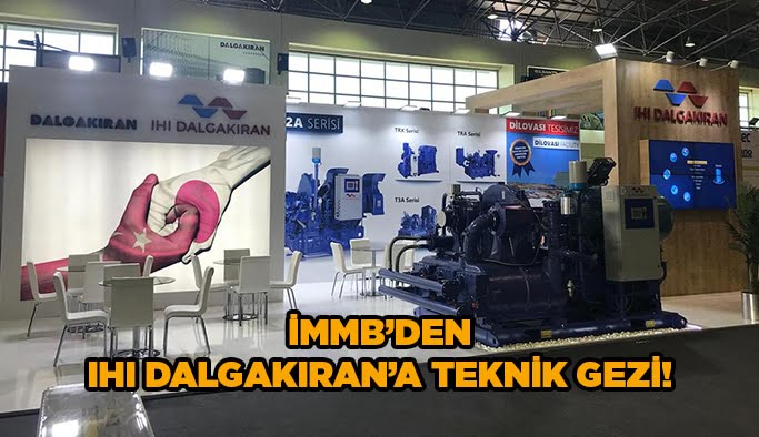 İMMB’den IHI Dalgakıran’a teknik gezi!