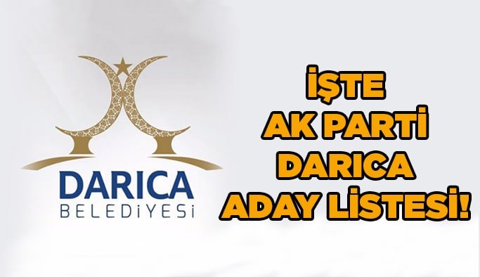 İşte AK Parti Darıca aday listesi!