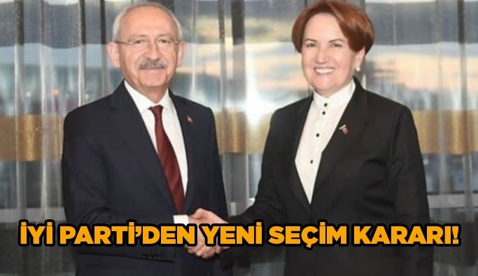 İYİ Parti'den yeni seçim kararı!