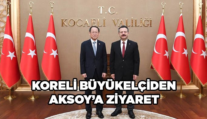 Koreli Büyükelçiden Aksoy’a ziyaret