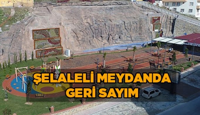 Şelaleli meydanda geri sayım