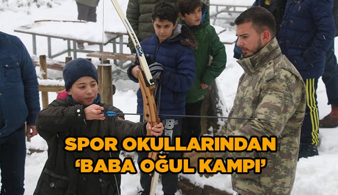 Spor Okullarından ‘’Baba Oğul Kampı’’