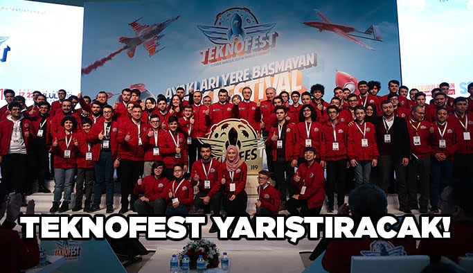 Teknofest yarıştıracak!