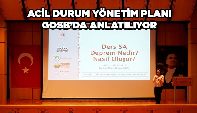 Acil Durum Yönetim Planı GOSB’da anlatılıyor