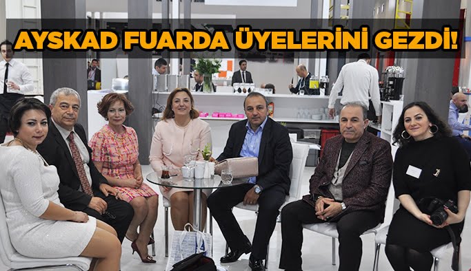 AYSKAD fuarda üyelerini gezdi!