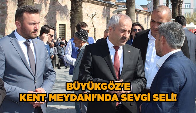 Büyükgöz'e Kent Meydanı'nda sevgi seli!
