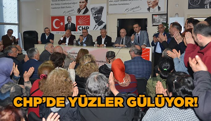 CHP’de yüzler gülüyor!