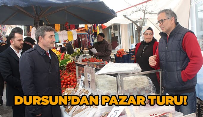 Dursun’dan Pazar turu!