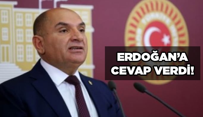 Erdoğan’a cevap verdi!