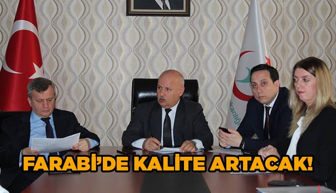 Farabi’de kalite artacak!