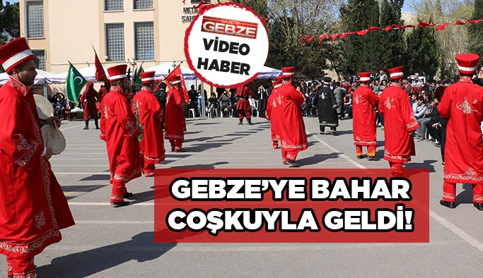 Gebze’ye bahar coşkuyla geldi!