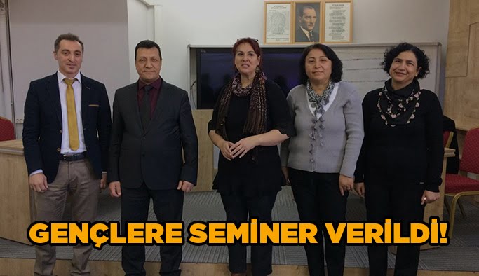 Gençlere seminer verildi!