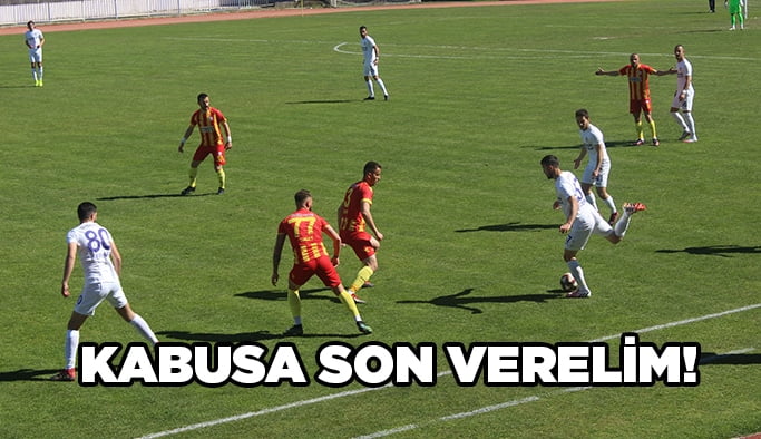Kabusa son verelim!