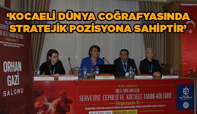 ‘’Kocaeli dünya coğrafyasında stratejik pozisyona sahiptir’’