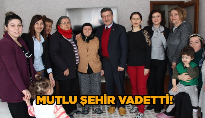 Mutlu şehir vadetti!