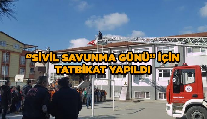 "Sivil Savunma Günü" için tatbikat yapıldı
