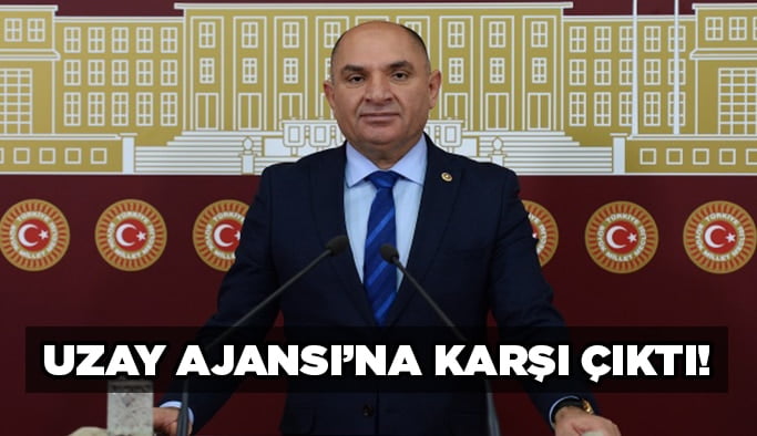Uzay Ajansı’na karşı çıktı!