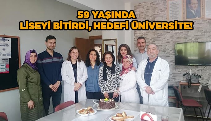 59 yaşında Liseyi bitirdi, hedefi üniversite!