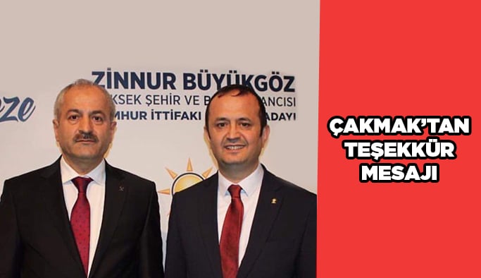 Çakmak’tan teşekkür mesajı