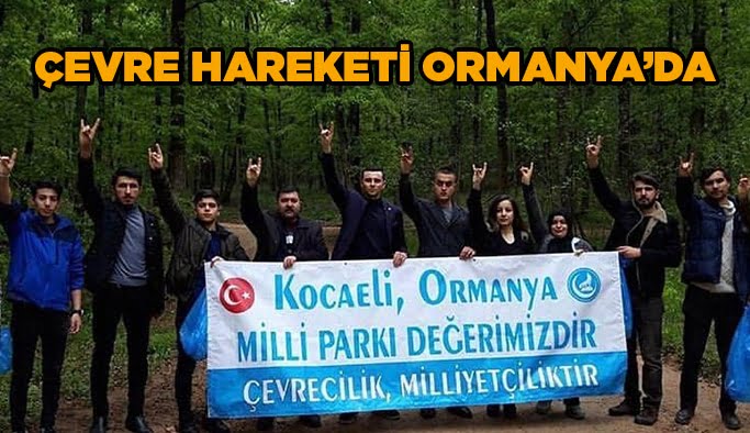 Çevre hareketi Ormanya’da