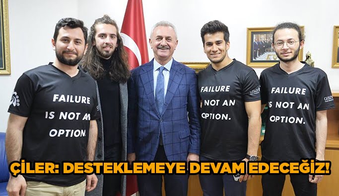 Çiler: desteklemeye devam edeceğiz!