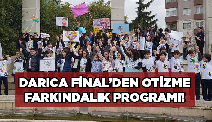 Darıca Final'den Otizme farkındalık programı!