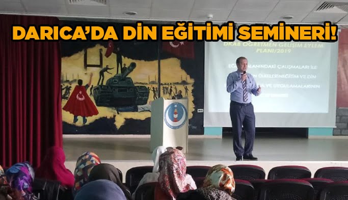 Darıca’da Din Eğitimi semineri!