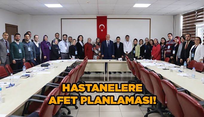 Hastanelere Afet planlaması!