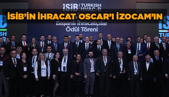 İSİB’in  İhracat Oscar’ı İzocam’ın