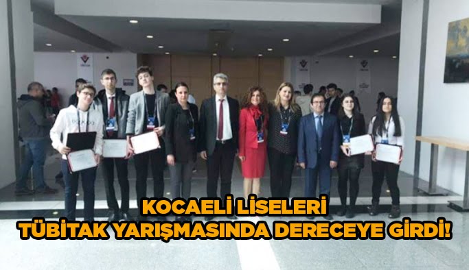 Kocaeli liseleri TÜBİTAK yarışmasında dereceye girdi!
