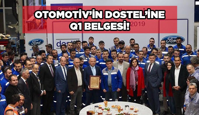 Otomotiv’in  Dostel’ine Q1 belgesi!