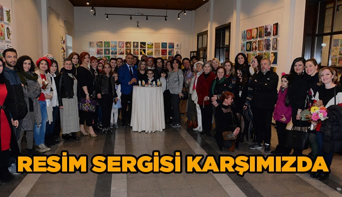 Resim sergisi karşımızda