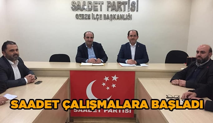Saadet çalışmalara başladı