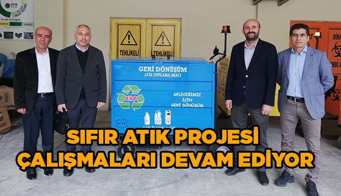 Sıfır Atık Projesi çalışmaları devam ediyor