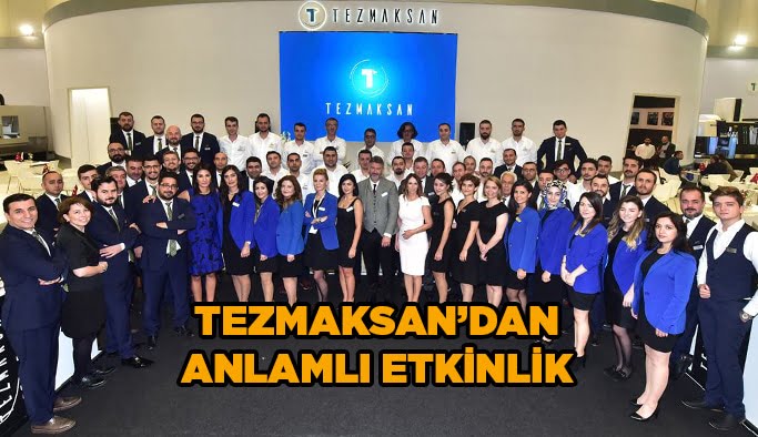 Tezmaksan’dan anlamlı etkinlik