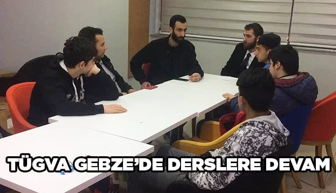 TÜGVA Gebze’de derslere devam