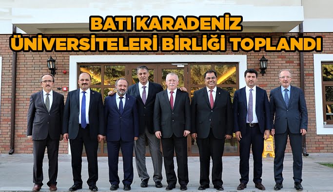Batı Karadeniz Üniversiteleri Birliği toplandı