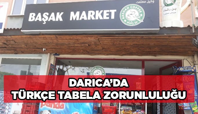 Darıca’da Türkçe tabela zorunluluğu