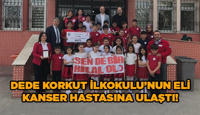 Dede Korkut İlkokulu’nun eli kanser hastasına ulaştı!