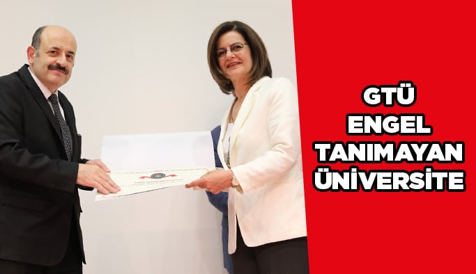 GTÜ Engel Tanımayan Üniversite