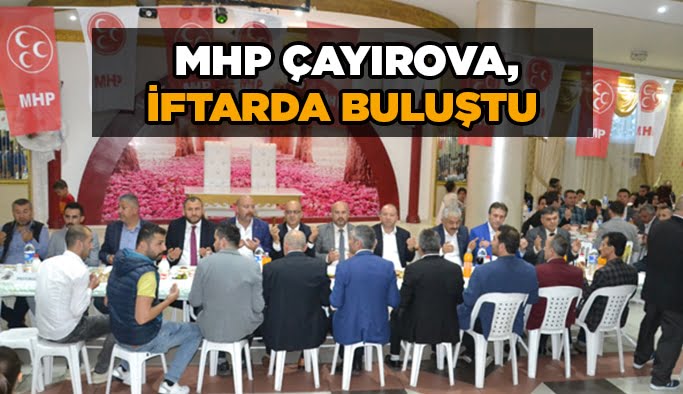 MHP Çayırova, iftarda buluştu