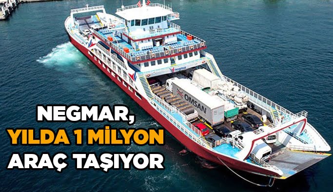 Negmar, yılda 1 Milyon araç taşıyor