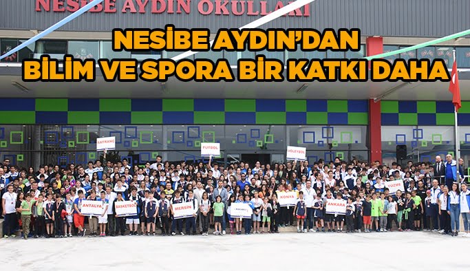 Nesibe Aydın’dan bilim ve spora bir katkı daha