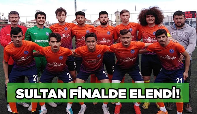 Sultan finalde elendi!