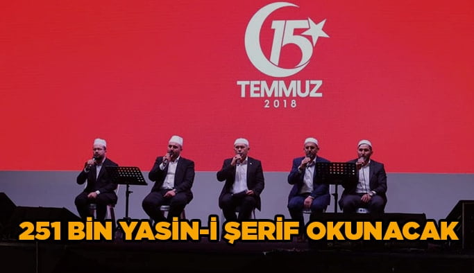 251 bin Yasin-i Şerif okunacak