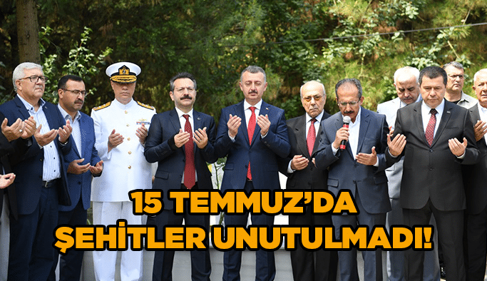 15 Temmuz'da şehitler unutulmadı!