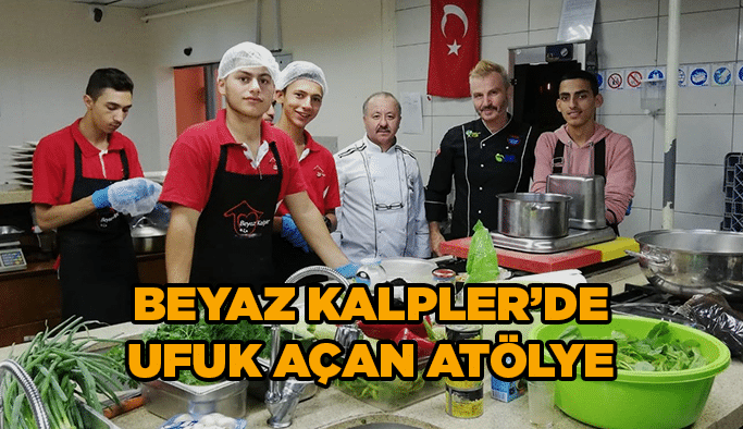 Beyaz Kalpler’de ufuk açan atölye