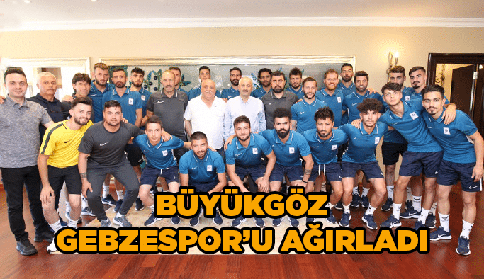 Büyükgöz Gebzespor’u ağırladı